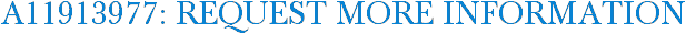 A11913977: Request More Information
