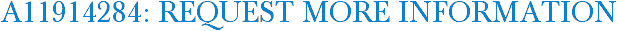A11914284: Request More Information
