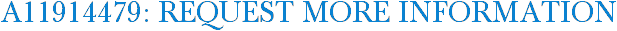 A11914479: Request More Information