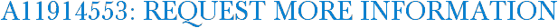 A11914553: Request More Information