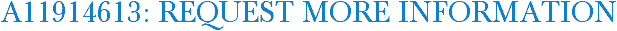 A11914613: Request More Information