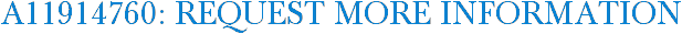 A11914760: Request More Information