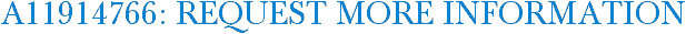 A11914766: Request More Information