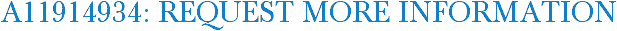 A11914934: Request More Information