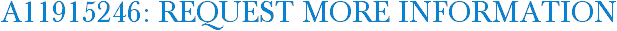 A11915246: Request More Information