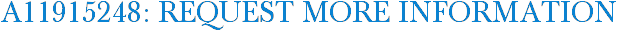 A11915248: Request More Information