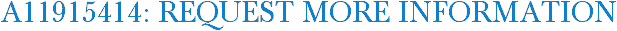 A11915414: Request More Information