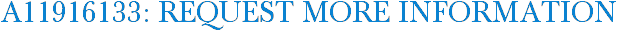 A11916133: Request More Information
