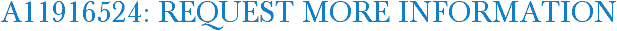 A11916524: Request More Information