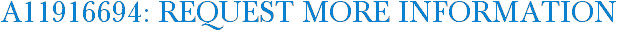 A11916694: Request More Information
