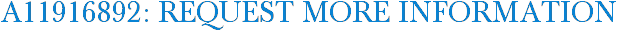 A11916892: Request More Information