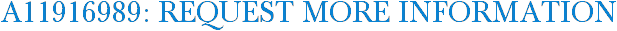 A11916989: Request More Information