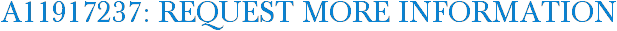 A11917237: Request More Information
