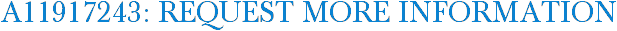 A11917243: Request More Information