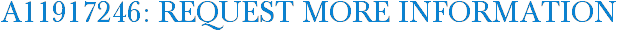 A11917246: Request More Information