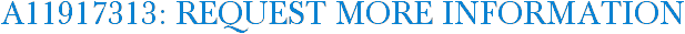 A11917313: Request More Information