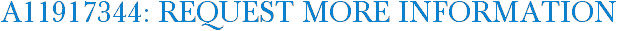 A11917344: Request More Information