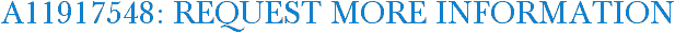 A11917548: Request More Information