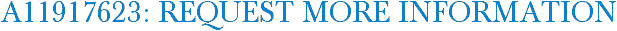 A11917623: Request More Information