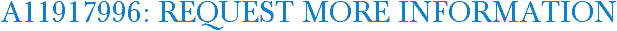 A11917996: Request More Information