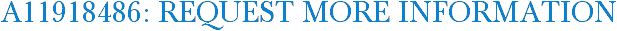 A11918486: Request More Information