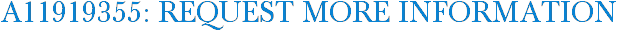 A11919355: Request More Information