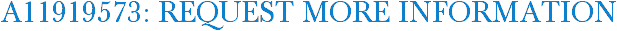 A11919573: Request More Information
