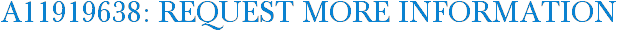 A11919638: Request More Information