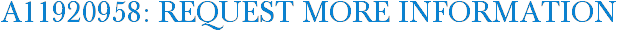 A11920958: Request More Information