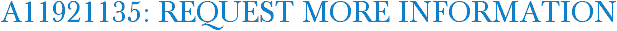 A11921135: Request More Information