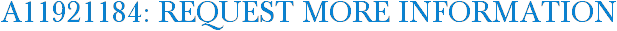 A11921184: Request More Information