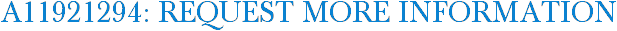 A11921294: Request More Information