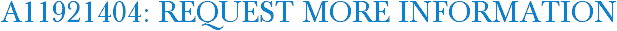 A11921404: Request More Information