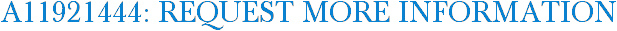 A11921444: Request More Information