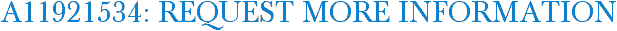 A11921534: Request More Information