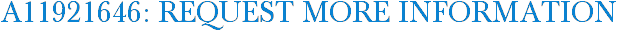 A11921646: Request More Information