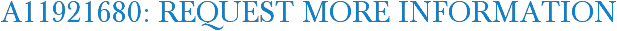 A11921680: Request More Information
