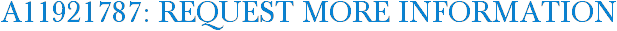 A11921787: Request More Information