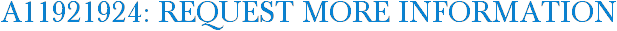 A11921924: Request More Information