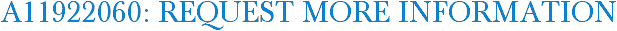 A11922060: Request More Information