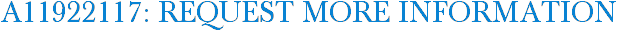 A11922117: Request More Information
