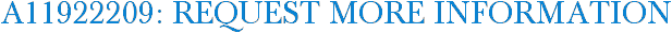 A11922209: Request More Information