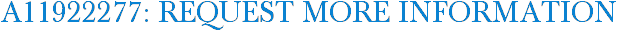 A11922277: Request More Information