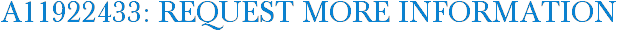 A11922433: Request More Information