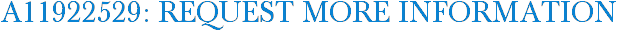 A11922529: Request More Information