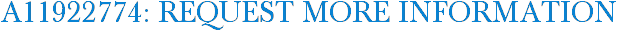 A11922774: Request More Information