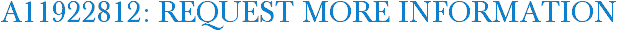 A11922812: Request More Information