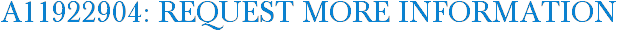 A11922904: Request More Information