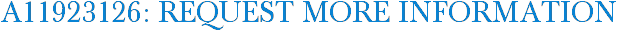 A11923126: Request More Information