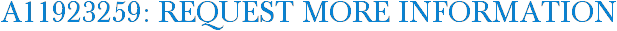 A11923259: Request More Information